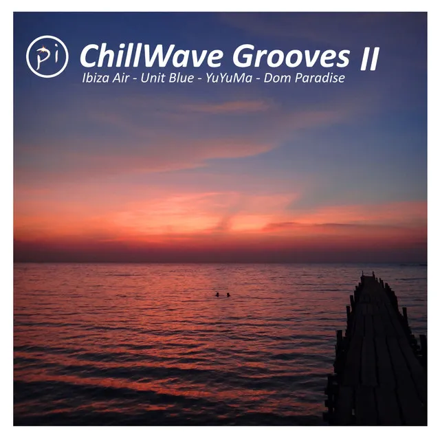 PI ChillWave Grooves Two