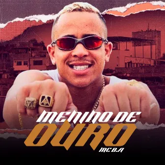 Menino de Ouro by MC BA