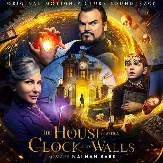 The House With a Clock In Its Walls (Original Motion Picture Soundtrack) by Nathan Barr