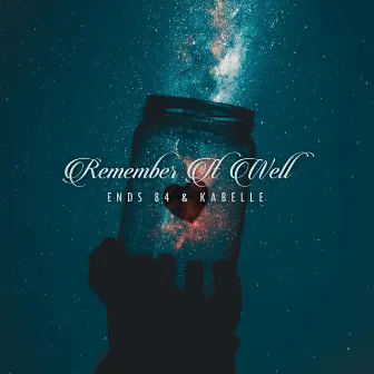 Remember It Well by Ends 84