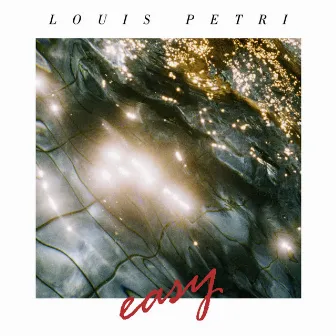 Easy by Louis Petri