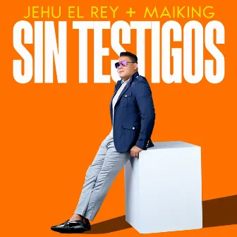 Sin Testigos by MAIKING