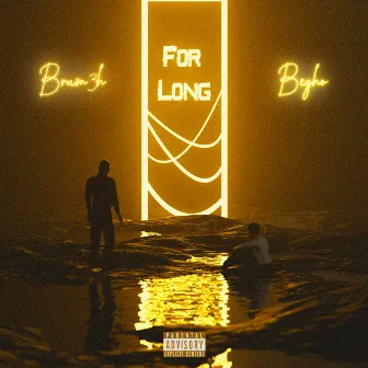 For Long by Brum3h