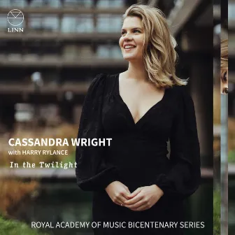 In the Twilight (The Royal Academy of Music Bicentenary Series) by Cassandra Wright