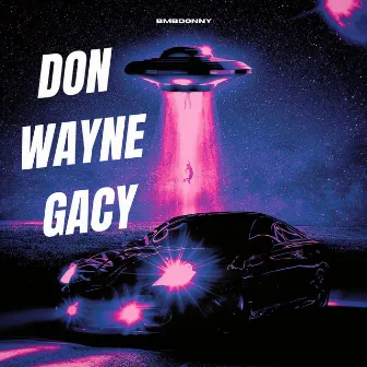 Don Wayne Gacy by BMBDONNY