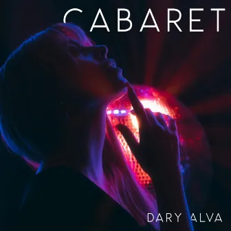 Cabaret by Dary Alva