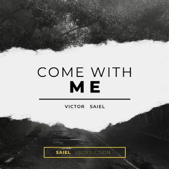 Come With Me (Radio Edit) by Victor Saiel