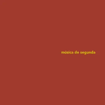 Música de Segunda by Oso Pardo