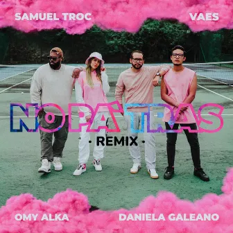 No Pa´tras (Remix) by Samuel Troc