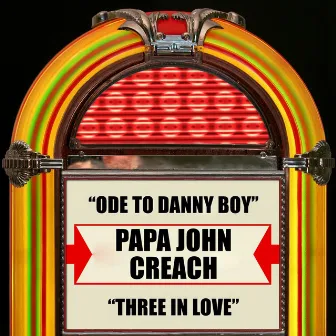 Ode To Danny Boy / Three In Love by Papa John Creach