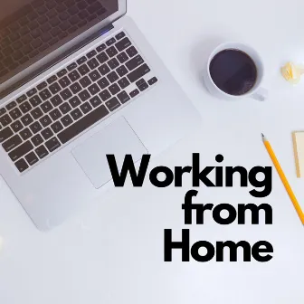 Work Is Where the Heart Is by Working from Home