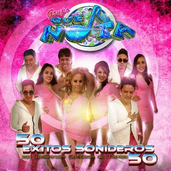 50 Exitos Sonideros Con los Grandes Sonideros de Mexico 50 by Grupo Que Nota