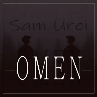 Omen by Sam Urei