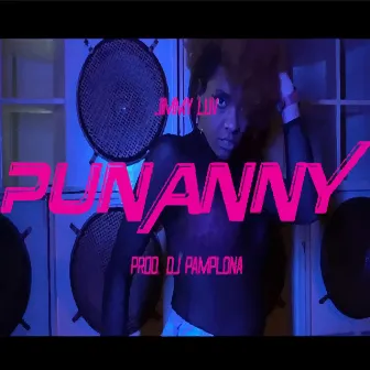 Punanny by DJ Pamplona