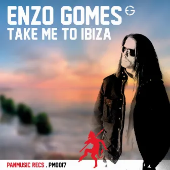 Take Me To Ibiza by Enzo Gomes