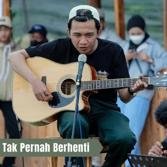 Tak Pernah Berhenti by Ryan Rapz