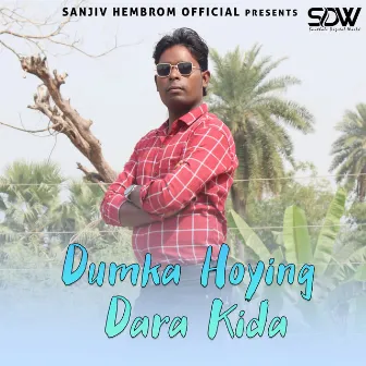 Dumka Hoying Dara Kida by Anju Hembrom