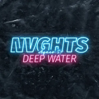 Deep Water by NVGHTS