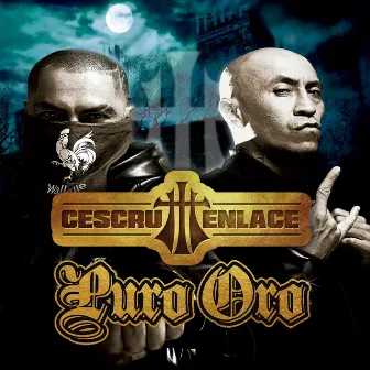 Puro Oro by Cescru Enlace