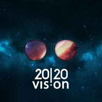 2020 Vision by Liam