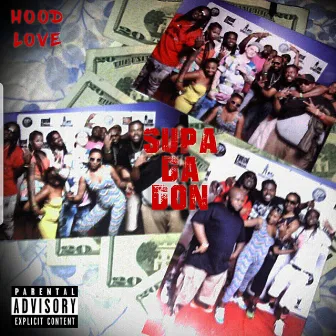 Hood love by supa da don