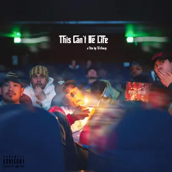 This Can't Be Life by Tre$way