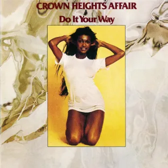 Do It Your Way by Crown Heights Affair