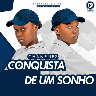 Conquista de um sonho (Ao vivo) by Chanenes