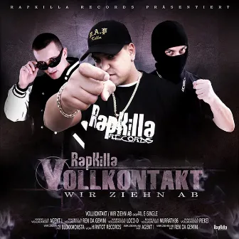 Vollkontakt - Wir ziehn ab by Rapkilla