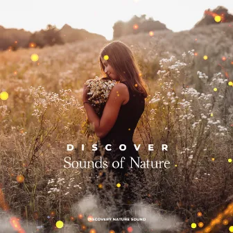 Discover Sounds of Nature by Discovery Nature Sound