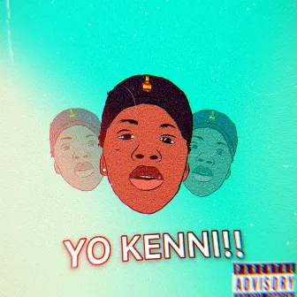 Yo kenni!! by Lil Kaine