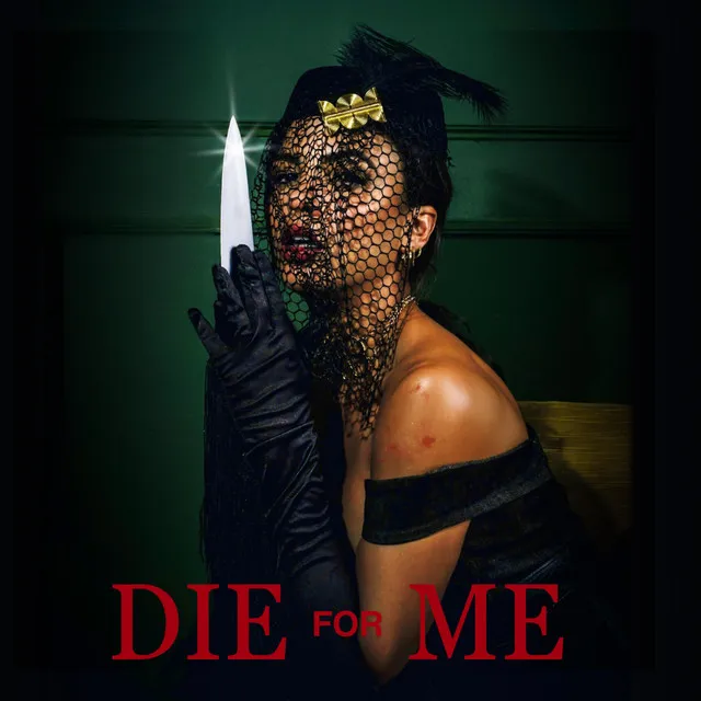 Die for me