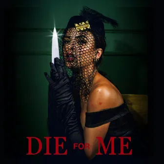 Die for me by Eva Sita