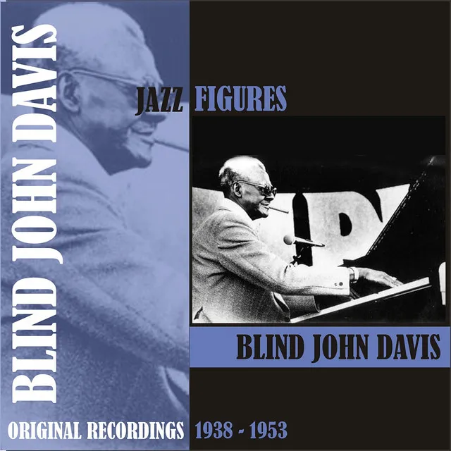 Jazz Figures / Blind John Davis , (1938 - 1953)