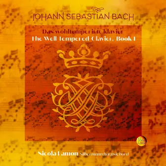 Johann Sebastian Bach: The Well Tempered-Clavier by Nicola Lamon