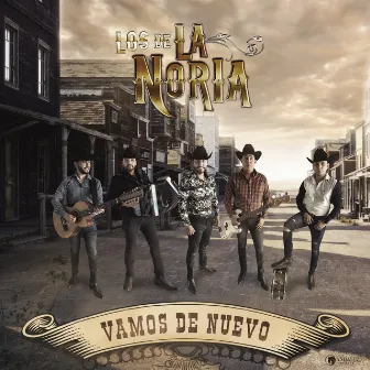 Vamos De Nuevo by Los De La Noria