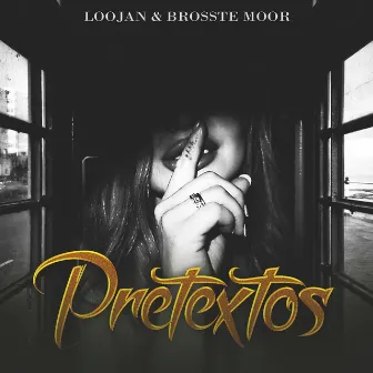 Pretextos by Brosste Moor