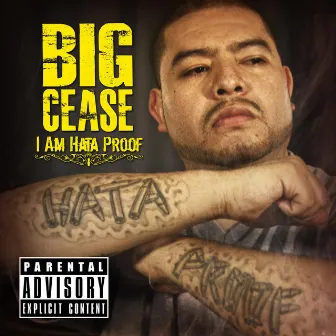 I Am Hata Proof by Big Cease