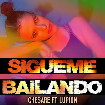 Sígueme Bailando by Chesare