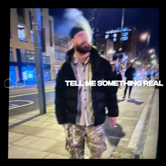 Tell Me Something Real by Jonah Hammond