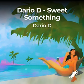 Sweet Something by Dario D