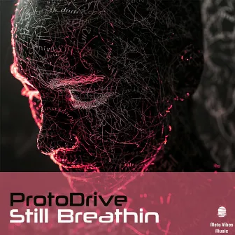 Still Breathin by ProtoDrive