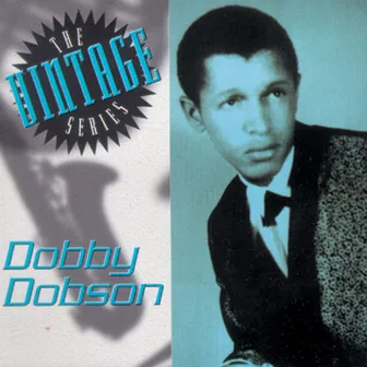 The Vintage Series: Dobby Dobson by Dobby Dobson