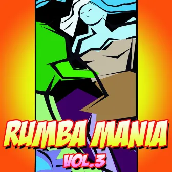 Rumba Manía Vol.3 by Los Rumberos Digitales