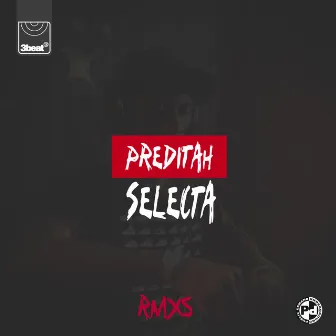 Selecta (RMXS) by Preditah