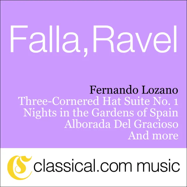 Manuel De Falla, The Three-Cornered Hat Suite No. 1