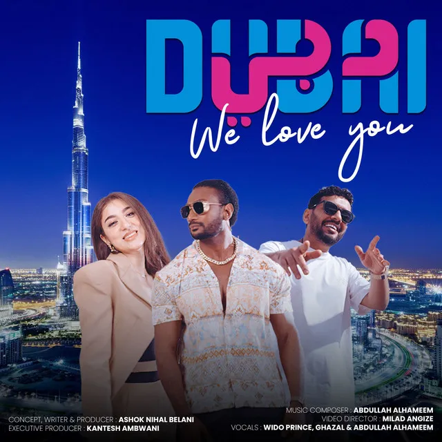 Dubai We Love You