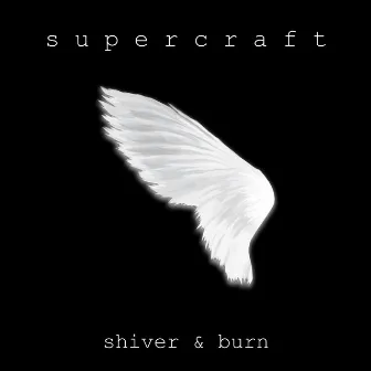 Shiver & Burn by Supercraft