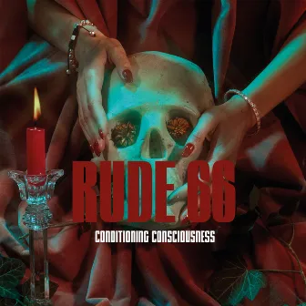 Conditioning Consciousness by Rude 66