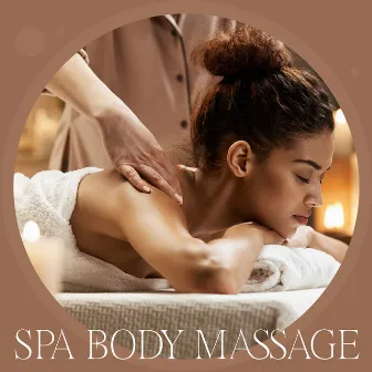 Spa Body Massage by Serenity Nature Sounds Academy